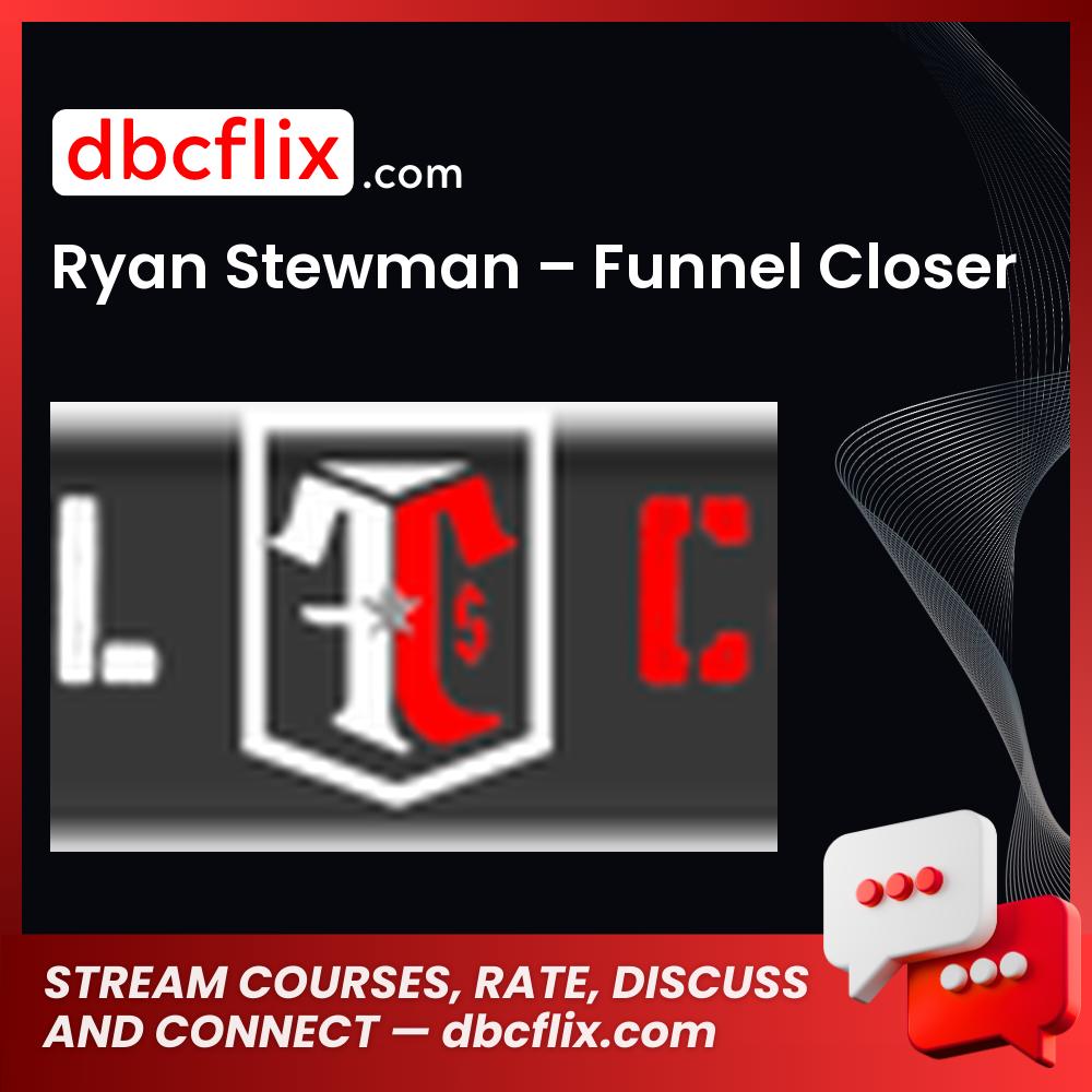 Ryan Stewman Funnel Closer FREE DOWNLOAD