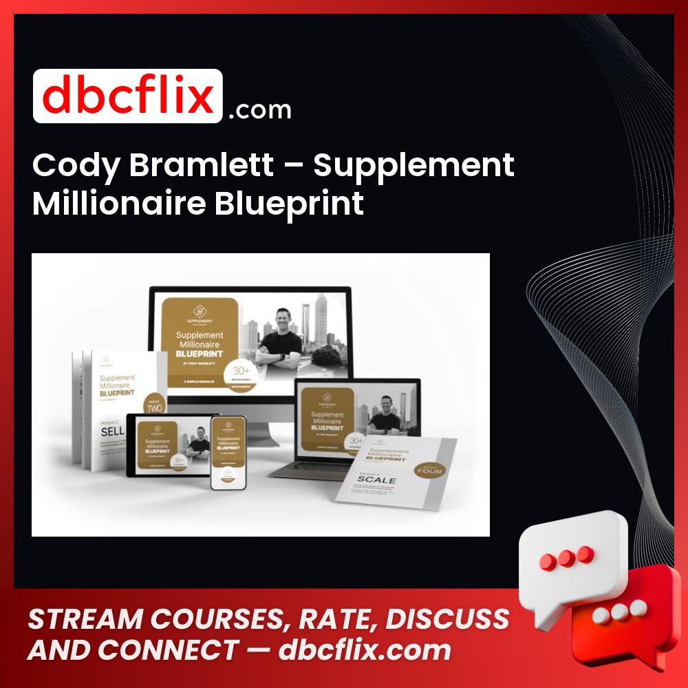 Cody Bramlett – Supplement Millionaire Blueprint, download, downloadbusinesscourse, drive, fast, free, google, mega, rapidgator, torrent