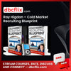 Ray Higdon – Cold Market Recruiting Blueprint free downoad, dbcflix, dbcflix.com, storedbc.com, downloadbusinesscourse, mega, google drive