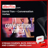 #david #tian #conversation #vortex download #free #mega #googledrivedavid, Conversation, free, google drive, mega, tian, vortex download