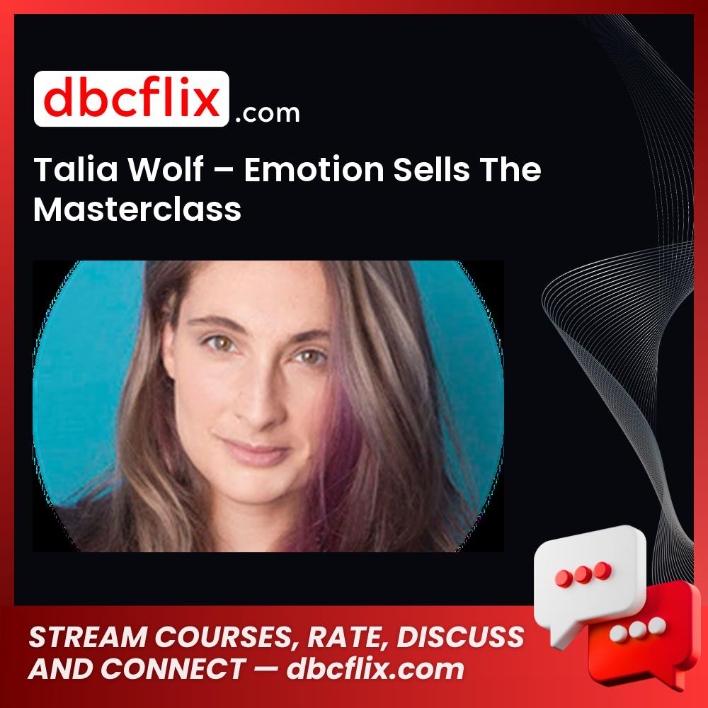 Talia Wolf Emotion Sells The Masterclass FREE DOWNLOAD