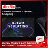 Andrew Holecek – Dream Sculpting free downoad, dbcflix, dbcflix.com, storedbc.com, downloadbusinesscourse, mega, google drive