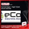 Earnest Epps High Ticket eCom Secrets FREE DOWNLOAD