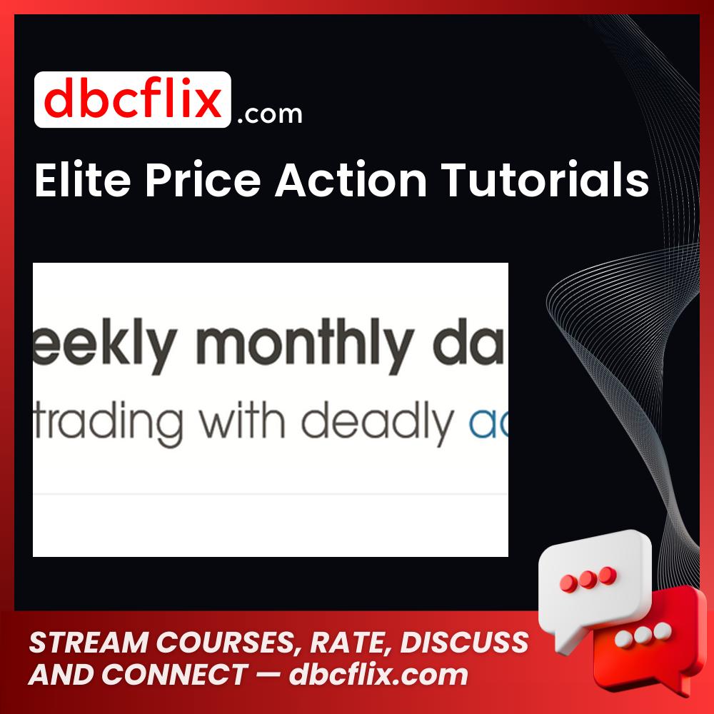 Elite Price Action Tutorials FREE DOWNLOAD