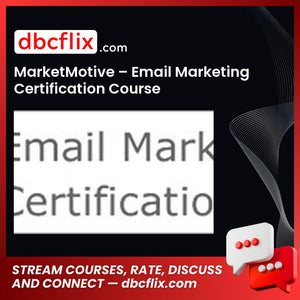 Marketmotive Email Marketing Certification Course FREE DOWNLOAD