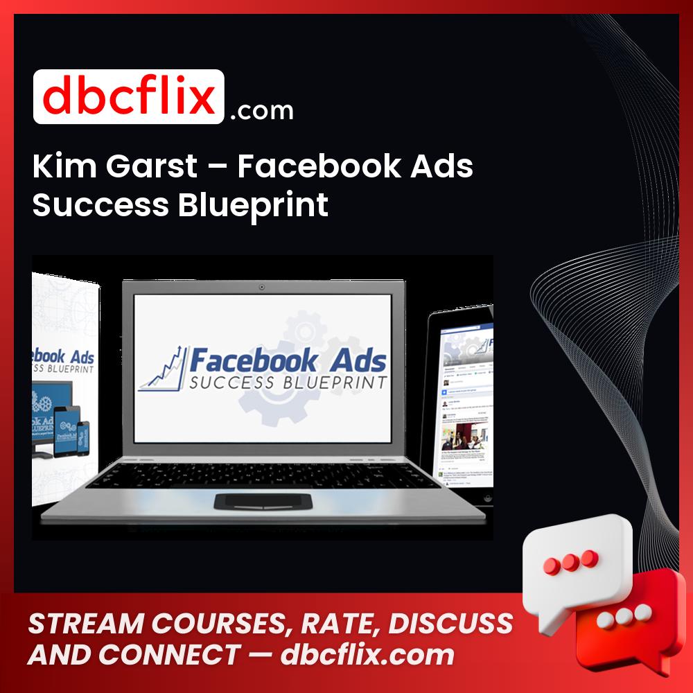 Kim Garst Facebook Ads Success Blueprint FREE DOWNLOAD