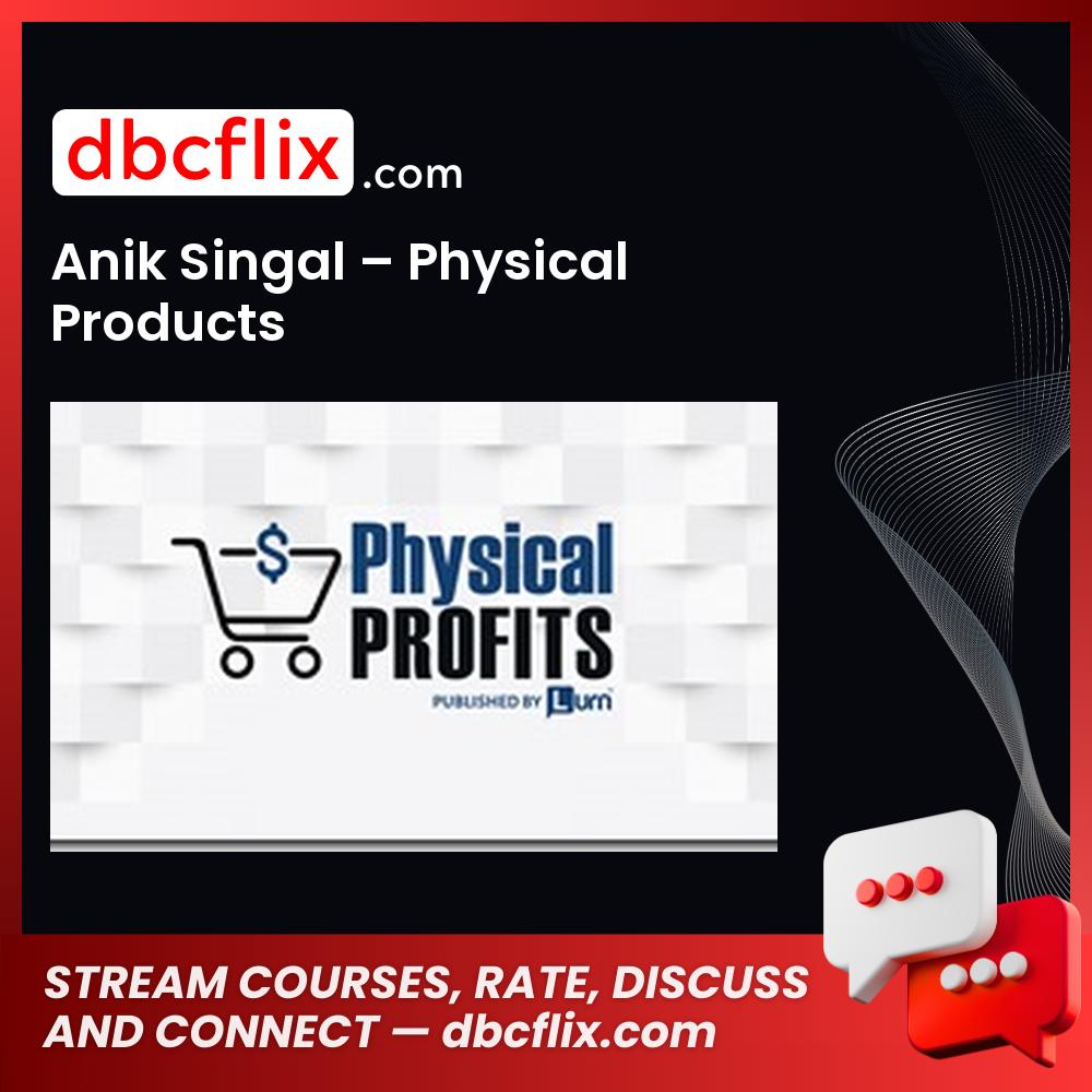 Anik Singal Physical Products FREE DOWNLOAD