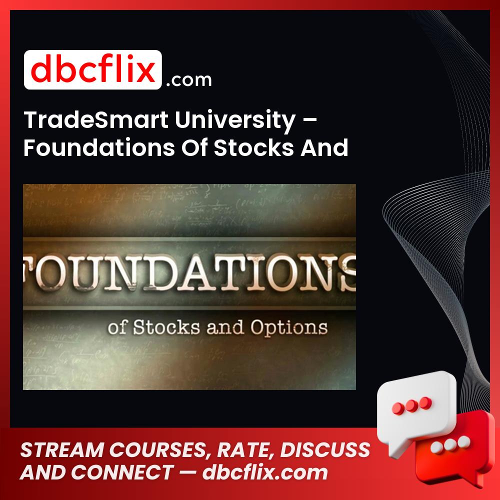 Tradesmart University Foundations Of Stocks And Options 2015 FREE DOWNLOAD