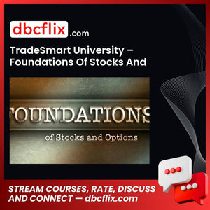 Tradesmart University Foundations Of Stocks And Options 2015 FREE DOWNLOAD