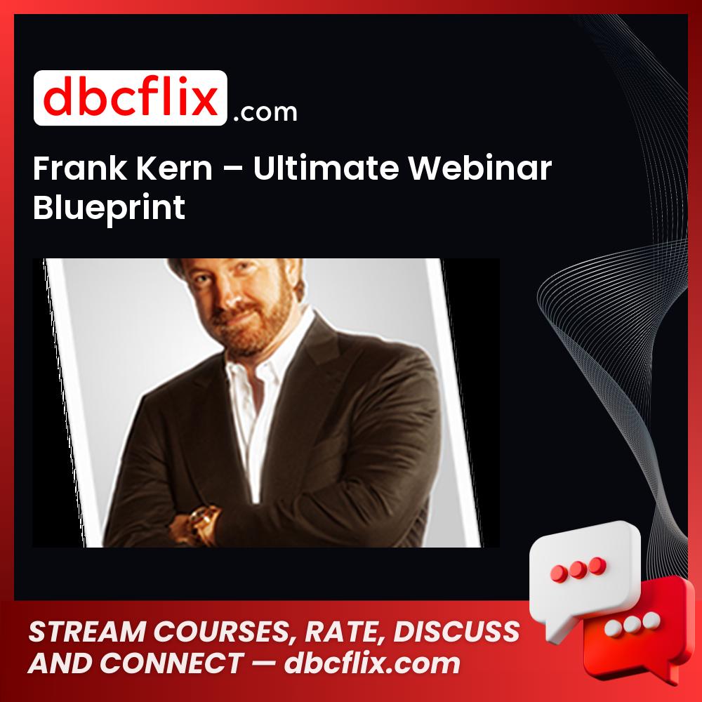 Frank Kern Ultimate Webinar Blueprint FREE DOWNLOAD