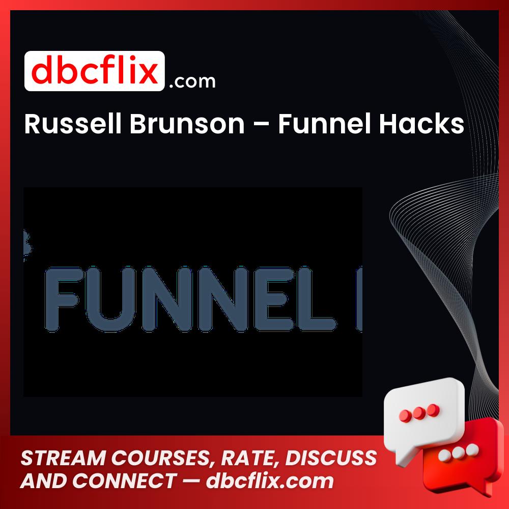 Russell Brunson – Funnel Hacks free downoad, dbcflix, dbcflix.com, storedbc.com, downloadbusinesscourse, mega, google drive