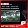 Jason Zook How To Get Sponsorship For Podcasts FREE DOWNLOAD