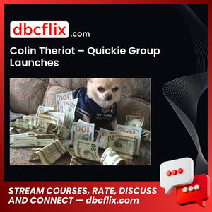 Colin Theriot – Quickie Group Launches, download, downloadbusinesscourse, free, google drive, mega, rapidgator