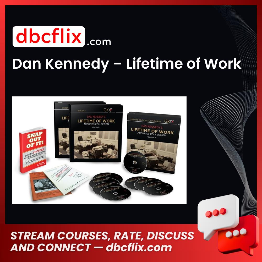 Dan Kennedy Lifetime Of Work FREE DOWNLOAD