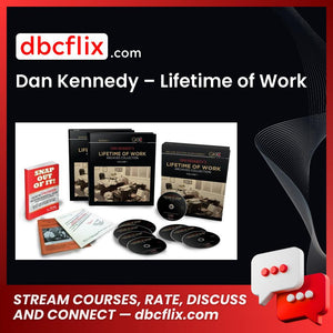 Dan Kennedy Lifetime Of Work FREE DOWNLOAD