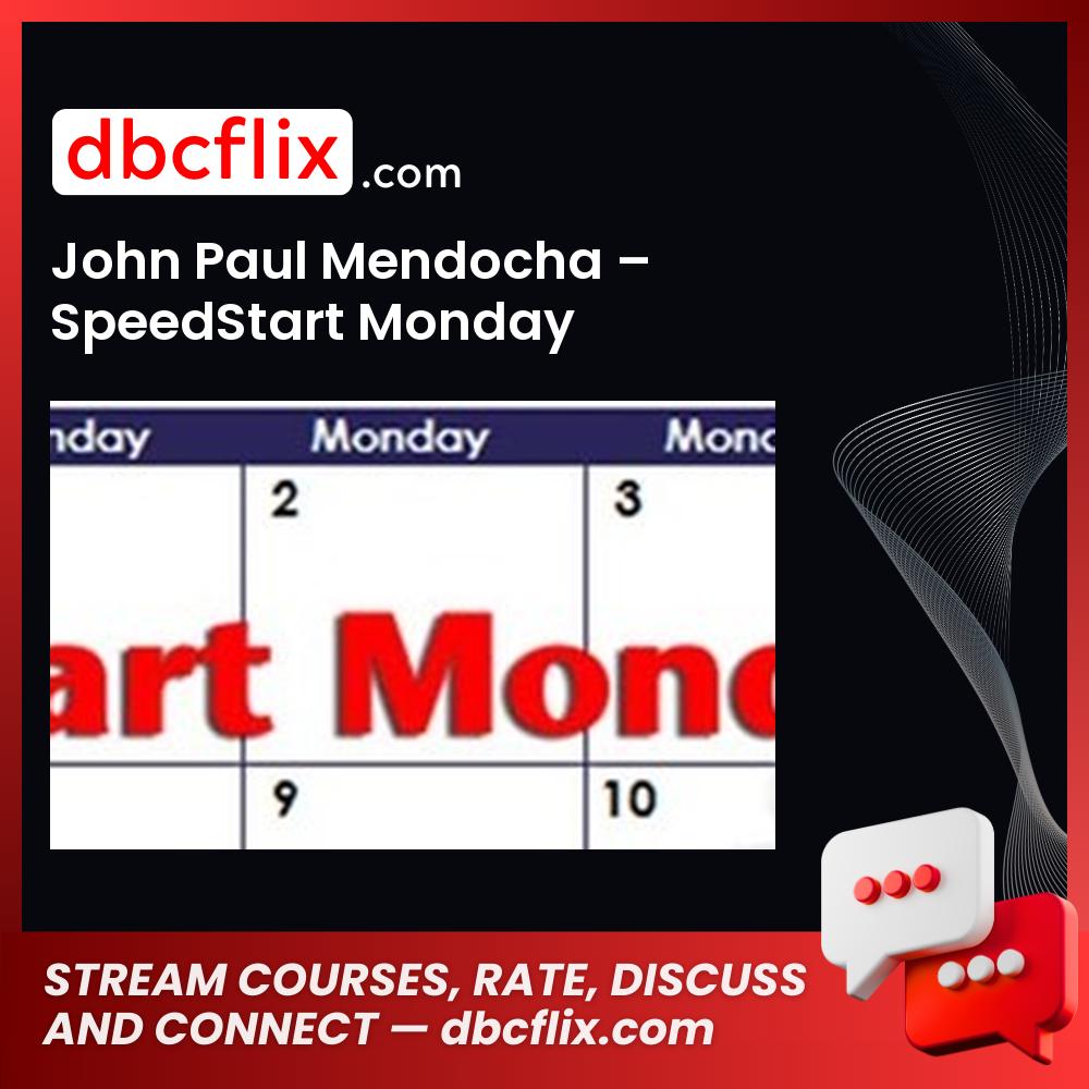 John Paul Mendocha Speedstart Monday FREE DOWNLOAD