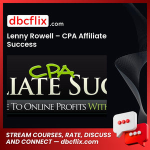 Lenny Rowell Cpa Affiliate Success FREE DOWNLOAD