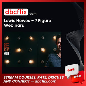 Lewis Howes – 7 Figure Webinars free downoad, dbcflix, dbcflix.com, storedbc.com, downloadbusinesscourse, mega, google drive