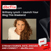 Brittany Lynch Launch Your Blog This Weekend FREE DOWNLOAD