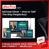 Michael Oliver – How to ‘Sell’ The Way People Buy! free downoad, dbcflix, dbcflix.com, storedbc.com, downloadbusinesscourse, mega, google drive