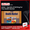 AWAI – Secrets of Writing For The Health Market free downoad, dbcflix, dbcflix.com, storedbc.com, downloadbusinesscourse, mega, google drive