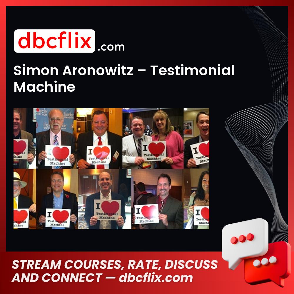 Simon Aronowitz Testimonial Machine FREE DOWNLOAD