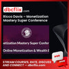 Ricco Davis Monetization Mastery Super Conference FREE DOWNLOAD