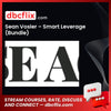 Sean Vosler – Smart Leverage (Bundle) free downoad, dbcflix, dbcflix.com, storedbc.com, downloadbusinesscourse, mega, google drive