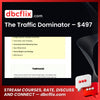 The Traffic Dominator – $497 free downoad, dbcflix, dbcflix.com, storedbc.com, downloadbusinesscourse, mega, google drive