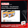 Joe Vitale – The Attractor Factor Ultimate Blueprint – $997 free downoad, dbcflix, dbcflix.com, storedbc.com, downloadbusinesscourse, mega, google drive