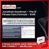 Jonathan Goodman – The 1K Fitness Fans Formula – $149 free downoad, dbcflix, dbcflix.com, storedbc.com, downloadbusinesscourse, mega, google drive