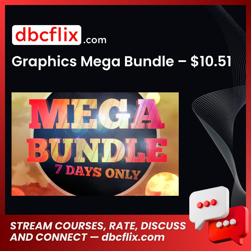 Graphics Mega Bundle – $10.51 free downoad, dbcflix, dbcflix.com, storedbc.com, downloadbusinesscourse, mega, google drive