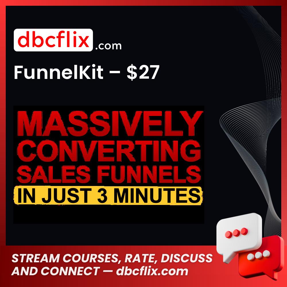 FunnelKit – $27 free downoad, dbcflix, dbcflix.com, storedbc.com, downloadbusinesscourse, mega, google drive