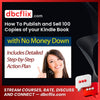 How To Publish and Sell 100 Copies of your Kindle Book with No Money Down: Detailed Step By Step Plan [Kindle Edition] – $4.99 free downoad, dbcflix, dbcflix.com, storedbc.com, downloadbusinesscourse, mega, google drive