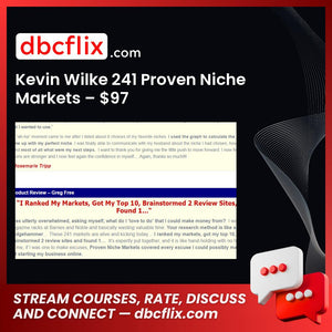 Kevin Wilke 241 Proven Niche Markets – $97 free downoad, dbcflix, dbcflix.com, storedbc.com, downloadbusinesscourse, mega, google drive