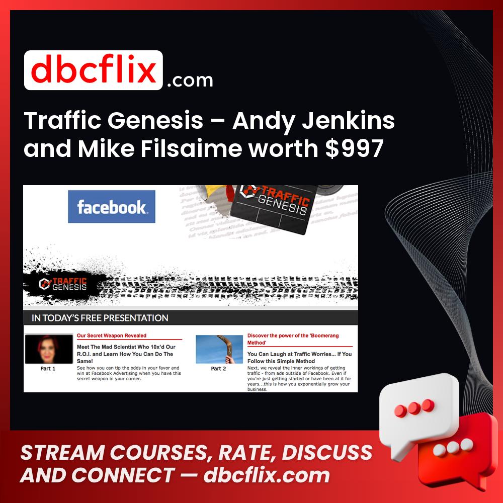 Traffic Genesis – Andy Jenkins and Mike Filsaime worth $997 free downoad, dbcflix, dbcflix.com, storedbc.com, downloadbusinesscourse, mega, google drive