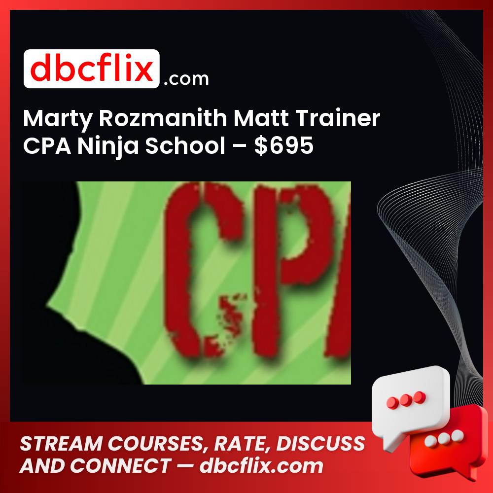 Marty Rozmanith Matt Trainer CPA Ninja School – $695 free downoad, dbcflix, dbcflix.com, storedbc.com, downloadbusinesscourse, mega, google drive