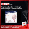 Tripnosis Bundle – Getting A Natural High – Adam Eason – £5.77 free downoad, dbcflix, dbcflix.com, storedbc.com, downloadbusinesscourse, mega, google drive