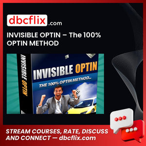 INVISIBLE OPTIN – The 100% OPTIN METHOD free downoad, dbcflix, dbcflix.com, storedbc.com, downloadbusinesscourse, mega, google drive