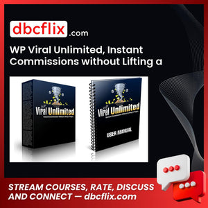 WP Viral Unlimited, Instant Commissions without Lifting a Finger – $9 free downoad, dbcflix, dbcflix.com, storedbc.com, downloadbusinesscourse, mega, google drive