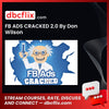FB ADS CRACKED 2.0 By Don Wilson free downoad, dbcflix, dbcflix.com, storedbc.com, downloadbusinesscourse, mega, google drive