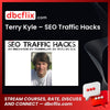 Terry Kyle – SEO Traffic Hacks free downoad, dbcflix, dbcflix.com, storedbc.com, downloadbusinesscourse, mega, google drive