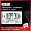Joel Widmer – Entrepreneur Productivity Hacks free downoad, dbcflix, dbcflix.com, storedbc.com, downloadbusinesscourse, mega, google drive