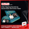 Killer Flipping Secrets by David Gass and Chris Yates free downoad, dbcflix, dbcflix.com, storedbc.com, downloadbusinesscourse, mega, google drive
