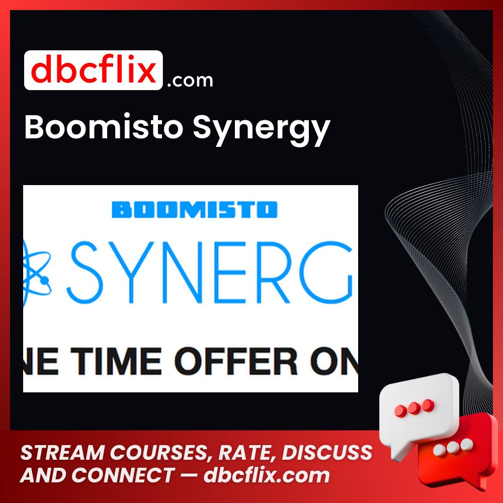 Boomisto Synergy free downoad, dbcflix, dbcflix.com, storedbc.com, downloadbusinesscourse, mega, google drive