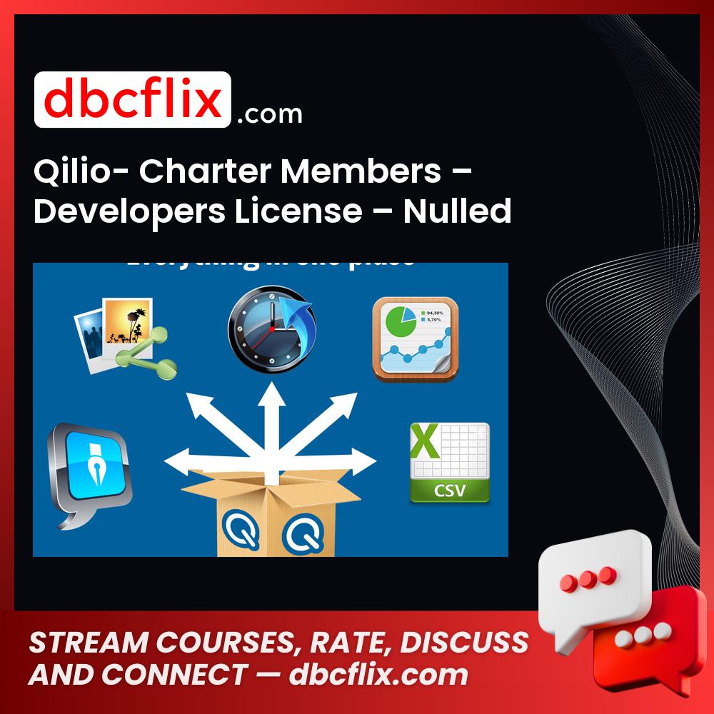 Qilio- Charter Members – Developers License – Nulled free downoad, dbcflix, dbcflix.com, storedbc.com, downloadbusinesscourse, mega, google drive