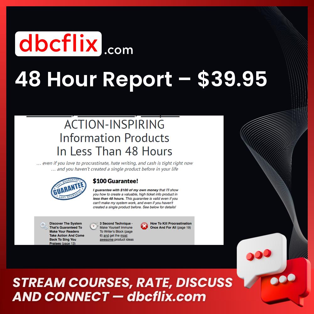 48 Hour Report – $39.95 free downoad, dbcflix, dbcflix.com, storedbc.com, downloadbusinesscourse, mega, google drive