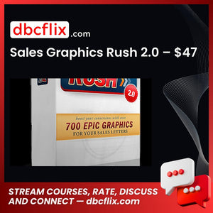 Sales Graphics Rush 2.0 – $47 free downoad, dbcflix, dbcflix.com, storedbc.com, downloadbusinesscourse, mega, google drive