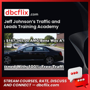 Jeff Johnson’s Traffic and Leads Training Academy [updated] free downoad, dbcflix, dbcflix.com, storedbc.com, downloadbusinesscourse, mega, google drive