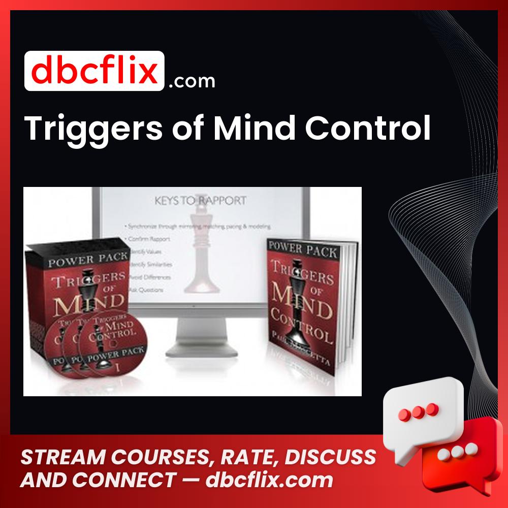 Triggers of Mind Control free downoad, dbcflix, dbcflix.com, storedbc.com, downloadbusinesscourse, mega, google drive